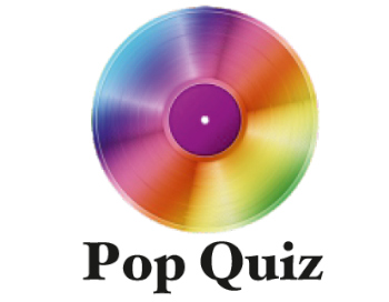 Pop Quiz